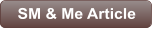 SM & Me Article